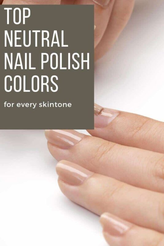 Top Neutral Nail Polish Colors for Every Skin Tone An Unblurred Lady